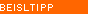Beisltipp